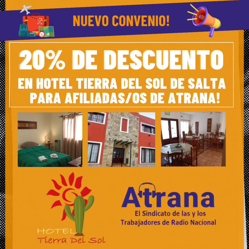 20% DE DESCUENTO EN HOTEL TIERRA DEL SOL DE SALTA PARA AFILIADAS Y AFILIADOS DE ATRANA!