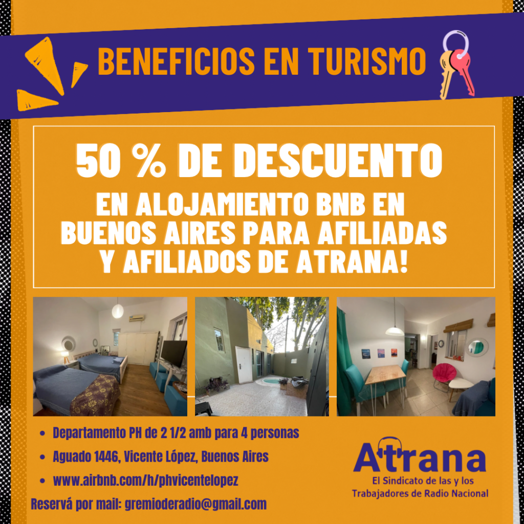 50% DE DESCUENTO EN ALOJAMIENTO PARA 4 PERSONAS EN VICENTE LOPEZ, BUENOS AIRES, PARA AFILIADAS Y AFILIADOS DE ATRANA!